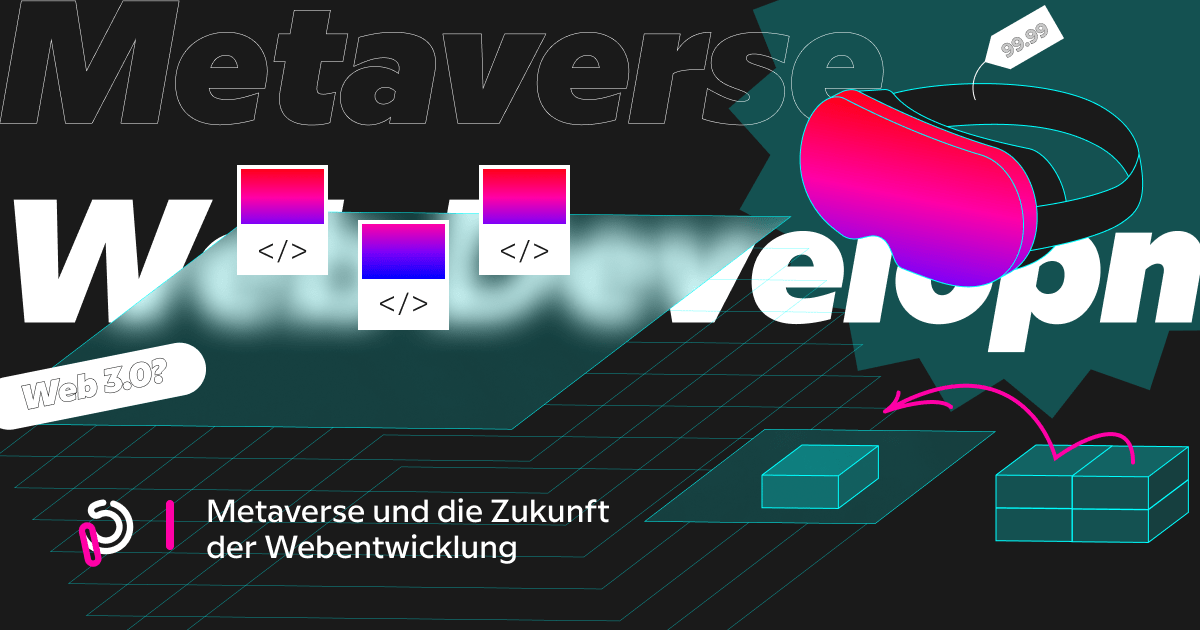 Metaverse und die Zukunft der Webentwicklung